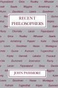 Recent Philosophers - Passmore, John Arthur