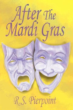 After The Mardi Gras - Pierpoint, R. S.