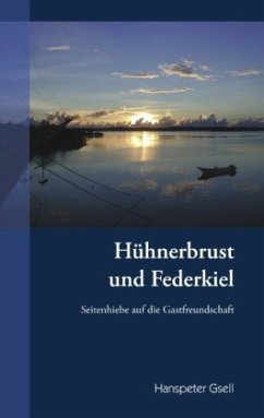 Hühnerbrust und Federkiel - Gsell, Hanspeter