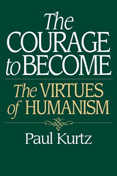 The Courage to Become - Kurtz, Paul