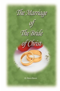 The Marriage of the Bride of Christ - Hanson, Sharon