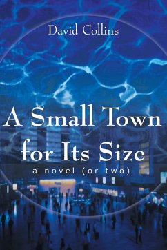 A Small Town for Its Size - Collins, David B.