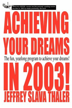 Achieving your Dreams in 2003! - Thaler, Jeffrey Slava