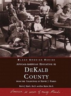 African American Education in Dekalb County: From the Collection of Narvie J. Harris - Harris Me D., Narvie J.; Taylor Me D., Dee