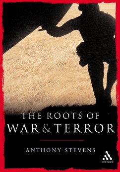 Roots of War and Terror - Stevens, Anthony