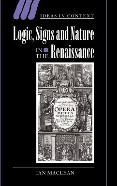 Logic, Signs and Nature in the Renaissance - Maclean, Ian