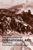 Evolution of Operational Art 1740-1813