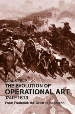 Evolution of Operational Art 1740-1813 - Telp, Claus