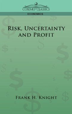 Risk, Uncertainty and Profit - Knight, Frank H.