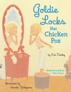 Goldie Locks Has Chicken Pox - Dealey, Erin