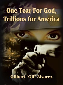 One Tear for God, Trillions for America