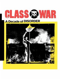 Class War: A Decade of Disorder - Bone, Ian; Pullen, Alan; Scargill, Tim