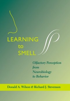 Learning to Smell - Wilson, Donald A. (Professor, NYU); Stevenson, Richard J.
