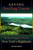 Saving Sterling Forest: The Epic Struggle to Preserve New York's Highlands