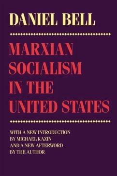Marxian Socialism in the United States - Bell, Daniel