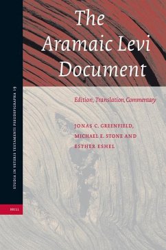 The Aramaic Levi Document: Edition, Translation, Commentary - Greenfield, Jonas C.; Stone, Michael; Eshel, Esther