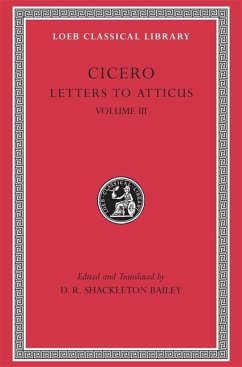 Letters to Atticus, Volume III - Cicero