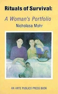 Rituals of Survival: A Woman's Portfolio - Mohr, Nicholasa