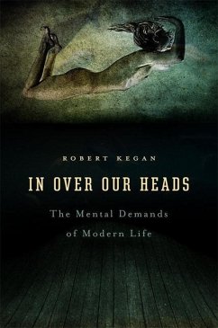 In Over Our Heads - Kegan, Robert