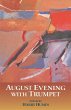 August Evening with Trumpet - Bild 1