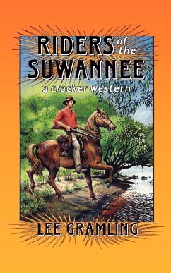 Riders of the Suwannee: A Cracker Western - Gramling, Lee