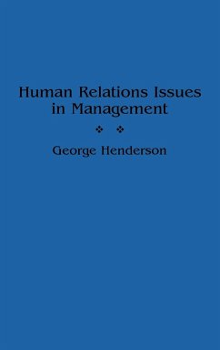 Human Relations Issues in Management - Henderson, George