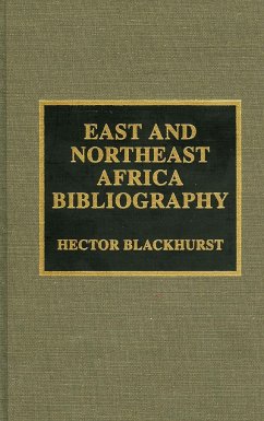 East and Northeast Africa Bibliography - Blackhurst, Hector