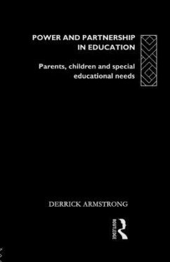 Power and Partnership in Education: Parents, Children and Special Educational Needs - Armstrong, Derrick
