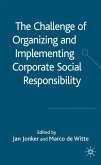 The Challenge of Organizing and Implementing Corporate Social Responsibility