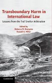 Transboundary Harm in International Law