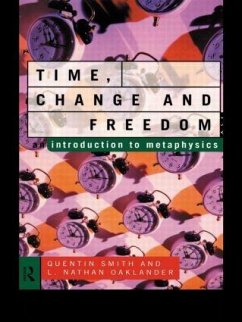 Time, Change and Freedom - Oaklander, L Nathan; Smith, Quentin