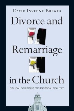 Divorce and Remarriage in the Church - Instone-Brewer, David