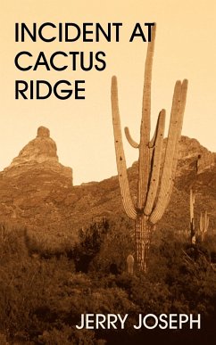 INCIDENT AT CACTUS RIDGE - Joseph, Jerry