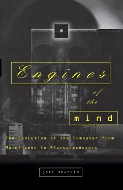 Engines of the Mind - Shurkin, Joel N.