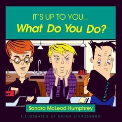 It's Up to You... What Do You Do? - Humphrey, Sandra Mcleod