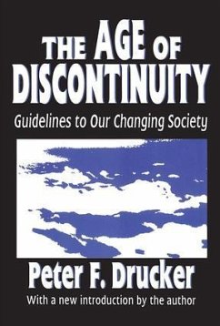 The Age of Discontinuity - Drucker, Peter