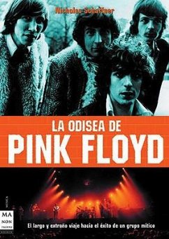 La Odisea de Pink Floyd - Schaffner, Nicholas
