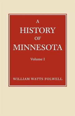 History of Minnesota Volume 1 - Folwell, William