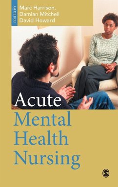 Acute Mental Health Nursing - Harrison, Marc / Mitchell, Damian / Howard, David