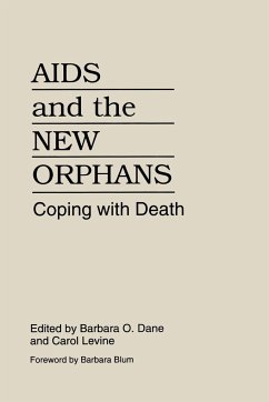 AIDS and the New Orphans - Dane, Barbara O.; Levine, Carol