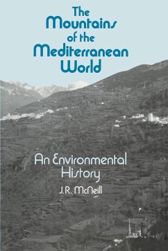 The Mountains of the Mediterranean World - Mcneill, J. R.; J. R., McNeill