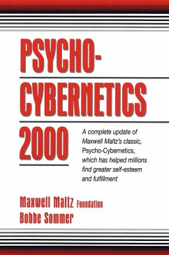 Psycho-Cybernetics 2000 - Maxwell Maltz Foundation