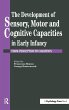 The Development Of Sensory, Motor And... - Bild 1