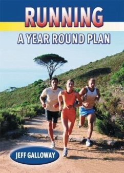 Running: A Year Round Plan - Galloway, Jeff