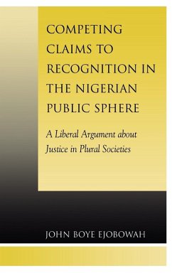 Competing Claims to Recognition in the Nigerian Public Sphere - Ejobowah, John Boye