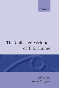 The Collected Writings of T. E. Hulme - Hulme, T E