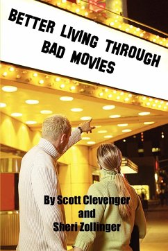 Better Living Through Bad Movies