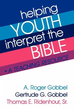 Helping Youth Interpret the Bible - Gobbel