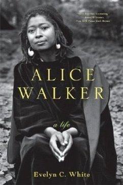 Alice Walker: A Life - White, Evelyn C.