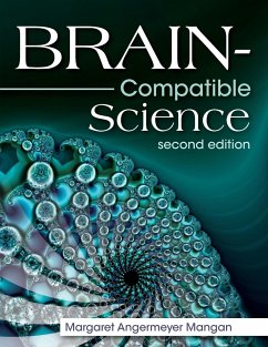 Brain-Compatible Science - Mangan, Margaret Angermeyer